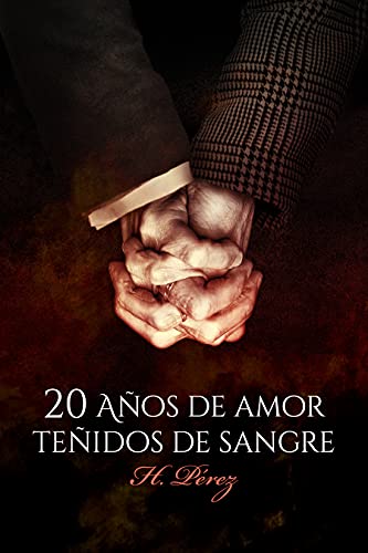 20 años de amor teñidos de sangre