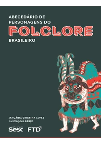 Abecedário Do Folclore Brasileiro