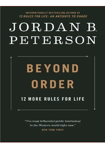 Beyond Order Jordan Peterson
