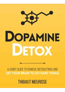 Dopamine Detox Book
