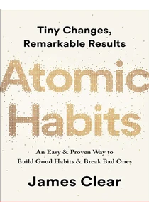 James Clear Book – Atomic Habits