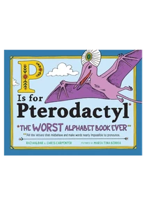P Is For Pterodactyl Book