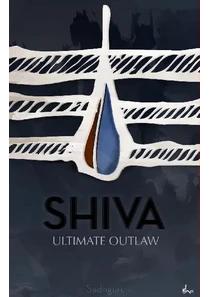 Sadhguru Shiva Culture Outlaw