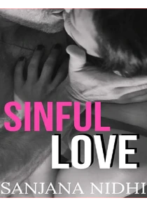 Sinful Love By Sanjana Nidhi
