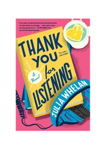 Thank You For Listening A Novel