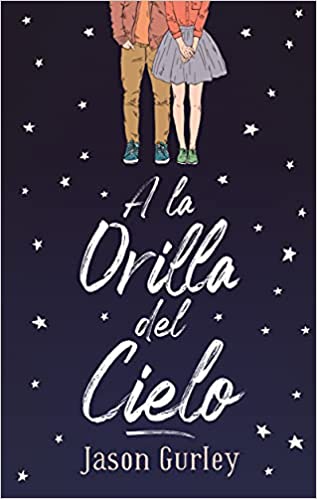 A la orilla del cielo