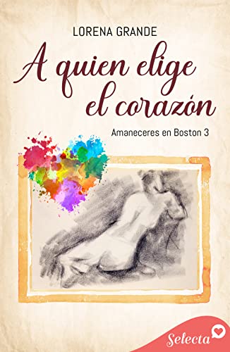 A quien elige el corazón