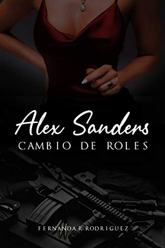 Alex Sanders: Cambio de roles