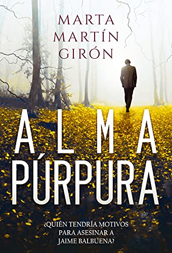 ALMA PÚRPURA: El thriller que cuestionará los limites del perdón (Inspector Yago Reyes) (Spanish Edition)