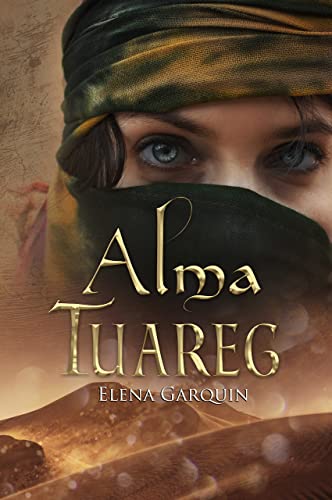 Alma Tuareg (Señores del desierto nº 2) (Spanish Edition)