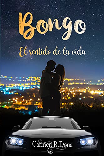 Bongo: El sentido de la vida