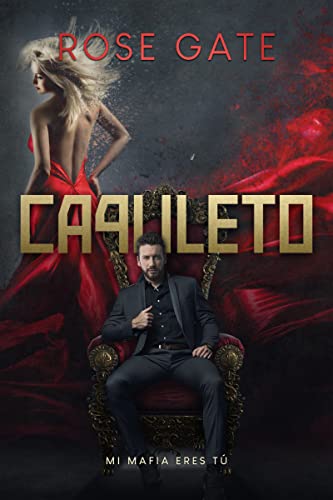 Capuleto: Mi mafia eres tú (Serie Entre Mafias nº 2) (Spanish Edition)