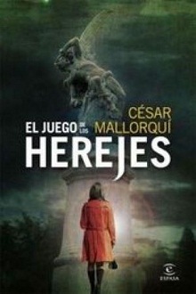 Carmen Hidalgo 02 - El Juego De Los Herejes