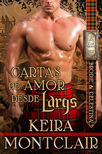 Cartas de Amor desde Largs (Del Clan Grant nº 3) (Spanish Edition)