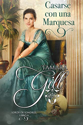 Casarse con una Marquesa (Spanish Edition)