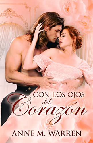 Con los ojos del corazón (Spanish Edition)