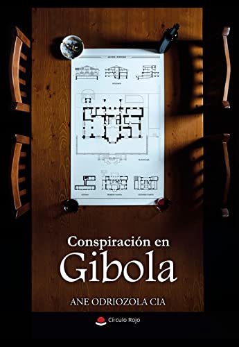 Conspiración en Gibola (Trilogía de Gibola nº 3) (Spanish Edition)