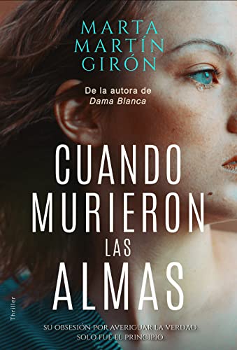 Cuando murieron las almas: El thriller que te transportará a los límites de la obsesión (Spanish Edition)