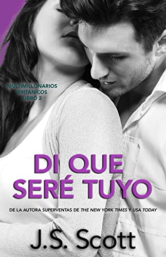 Di que Seré Tuyo (Spanish Edition)