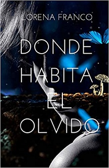 Donde habita el olvido