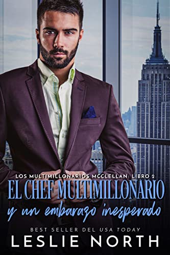 El chef multimillonario y un embarazo inesperado