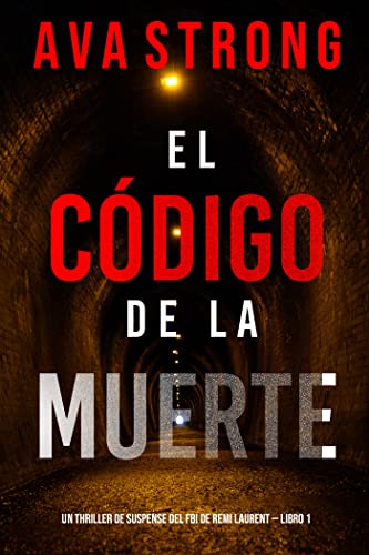 El código de la muerte (Remi Laurent 1)