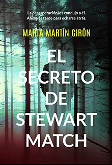EL SECRETO DE STEWART MATCH: La novela negra que te arrojará a una escalofriante realidad (Spanish Edition)