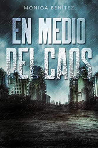 En medio del caos (Spanish Edition)