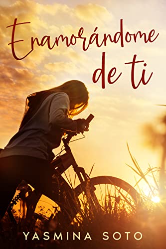 Enamorándote de ti (Spanish Edition)