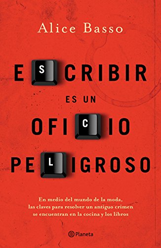 Escribir es un oficio peligroso