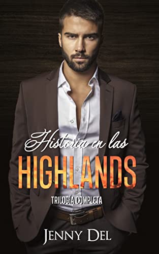 Historia en las Highlands : Trilogía completa (Spanish Edition)