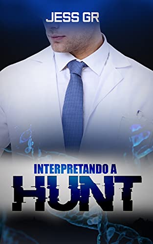 Interpretando a Hunt