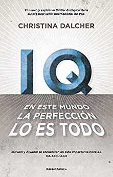 IQ. En este mundo la perfección lo es todo