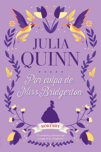 Julia Quinn - Rokesby 1 - Por culpa de Miss Bridgerton