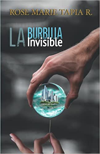 La burbuja invisible