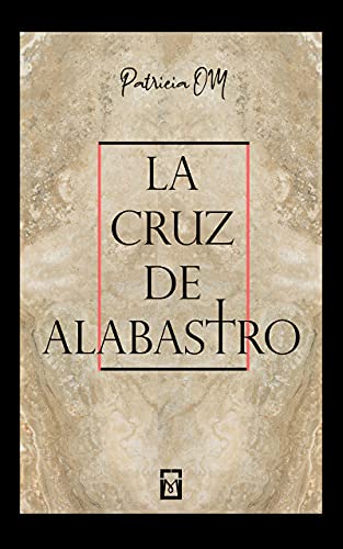 La cruz de alabastro