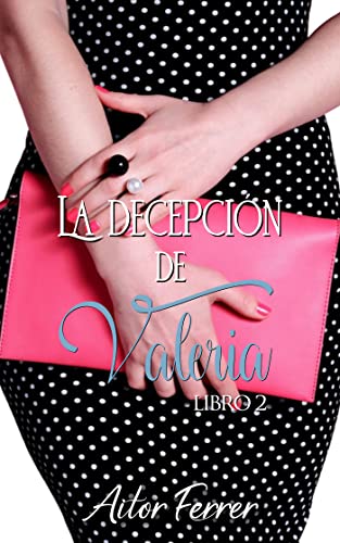 La decepción de Valeria