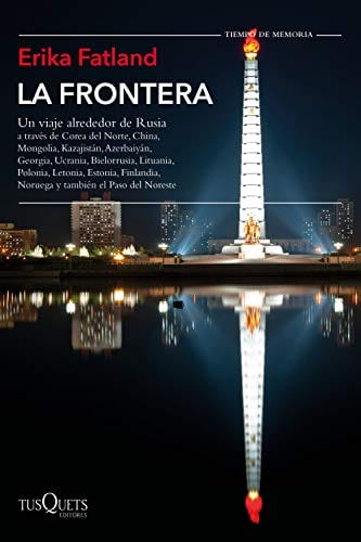 La frontera: Un viaje alrededor de Rusia