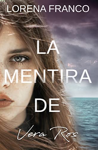 La mentira de Vera Ros (Spanish Edition)