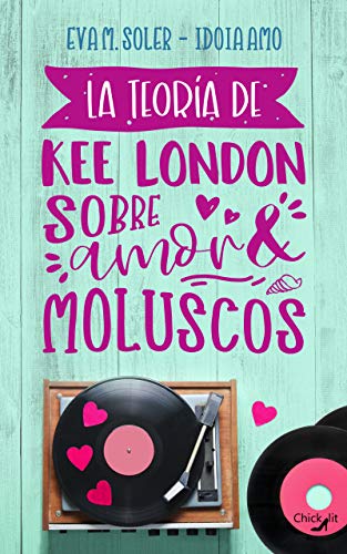 La teoría de Kee London sobre amor y moluscos