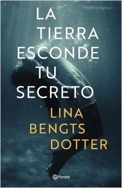 La tierra esconde tu secreto (Spanish Edition)