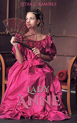 Lady Anne: Trilogía Ladys (Spanish Edition)