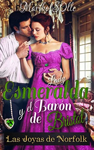 Lady Esmeralda y el Caballero de Bristol (Spanish Edition)