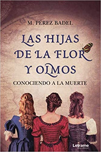 Las hijas de la flor y olmos