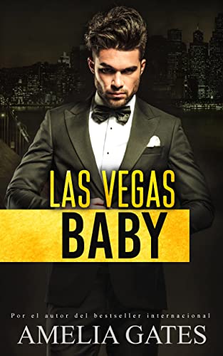 Las Vegas, Baby: Enamorada del jefe (Spanish Edition)