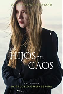 Los hijos del caos: Trilogía Los hijos del caos Vol. 1 (Spanish Edition)