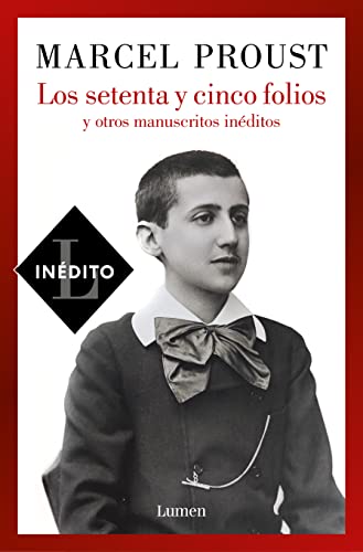 Los setenta y cinco folios y otros manuscritos inéditos