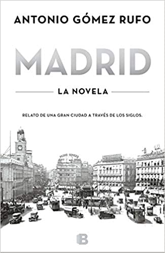 Madrid. La novela