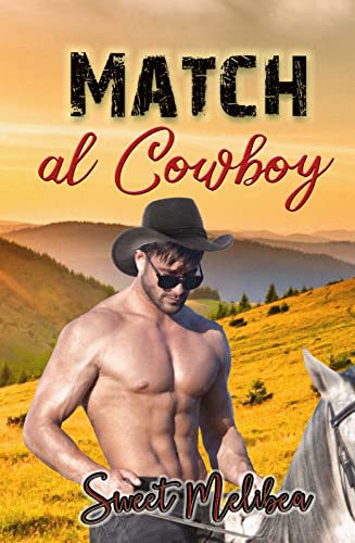 Match al cowboy (Spanish Edition)