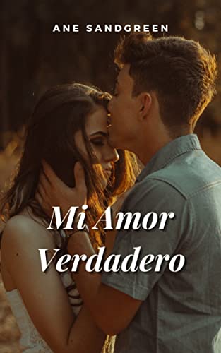 Mi Amor Verdadero (Spanish Edition)